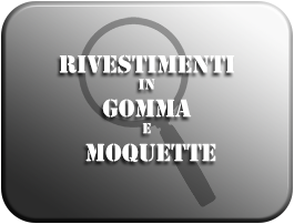 Rivestimenti gomma e moquette